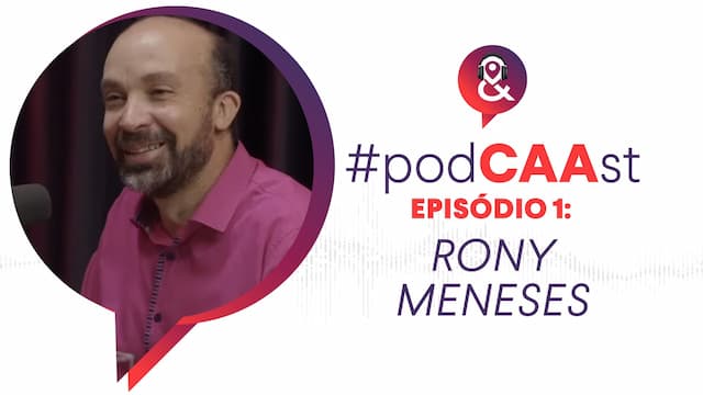 #PodCAAst com Rony Meneses